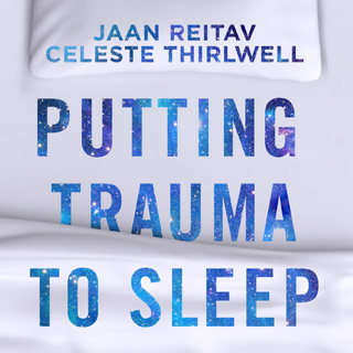 Putting Trauma To Sleep